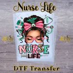Load image into Gallery viewer, NURSE LIFE MESSY BUN READY TO PRESS TRANSFER
