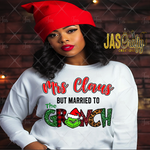 Load image into Gallery viewer, MRS. CLAUS BUT MARRIED TO THE MEAN GREEN GUY READY TO PRESS TRANSFER
