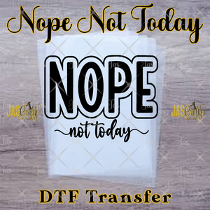 NOPE NOT TODAY READY TO PRESS TRANSFER