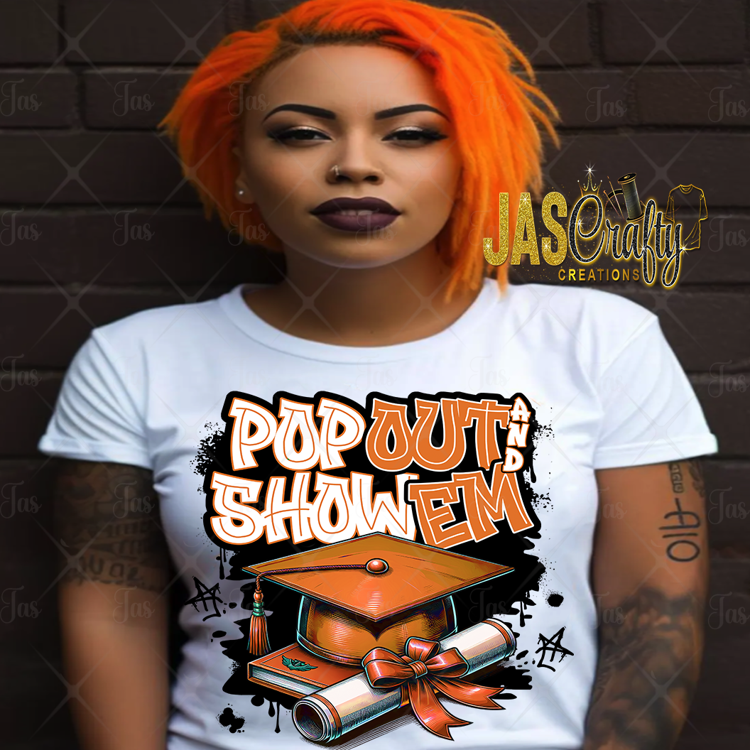 GRAD POP OUT AND SHOW EM READY TO PRESS TRANSFER