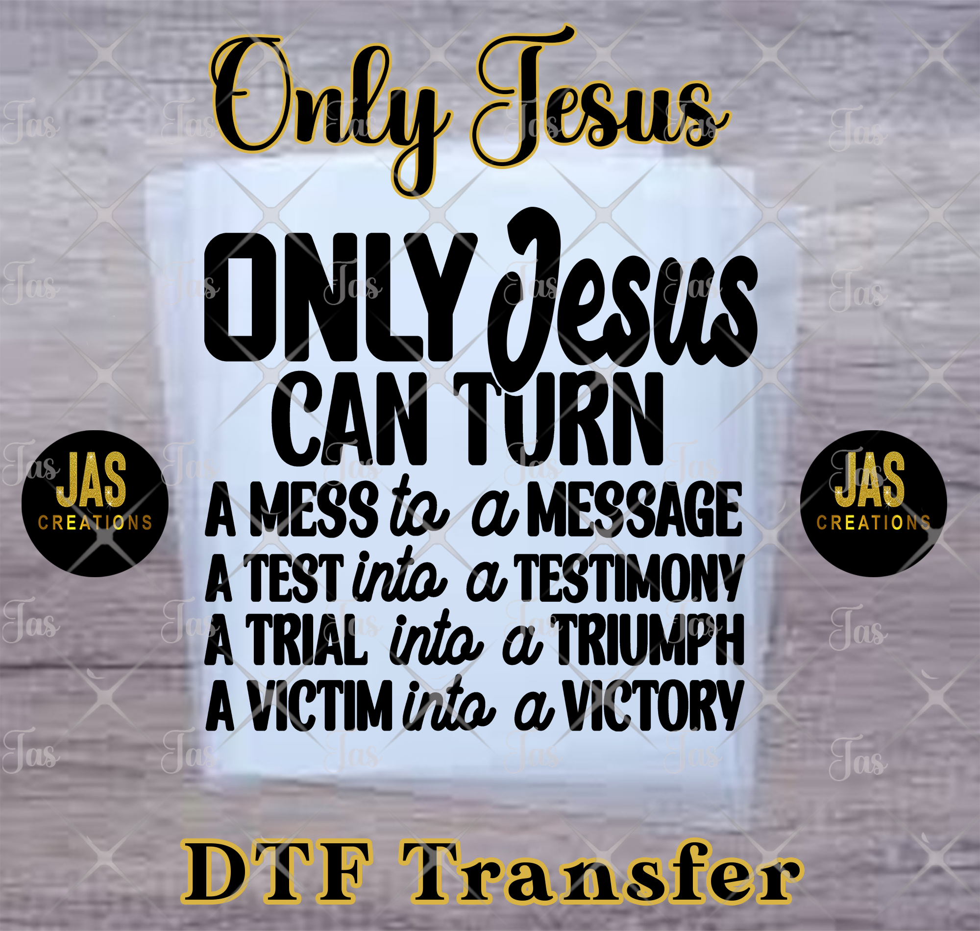 ONLY JESUS READY TO PRESS TRANSFER