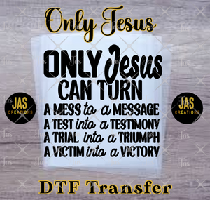 ONLY JESUS READY TO PRESS TRANSFER