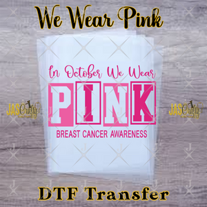 IN OCTOBER WE WEAR PINK BLOCKS READY TO PRESS TRANSFER