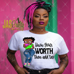 Load image into Gallery viewer, BETTY QUEEN KNOW YOUR WORTH READY TO PRESS TRANSFER
