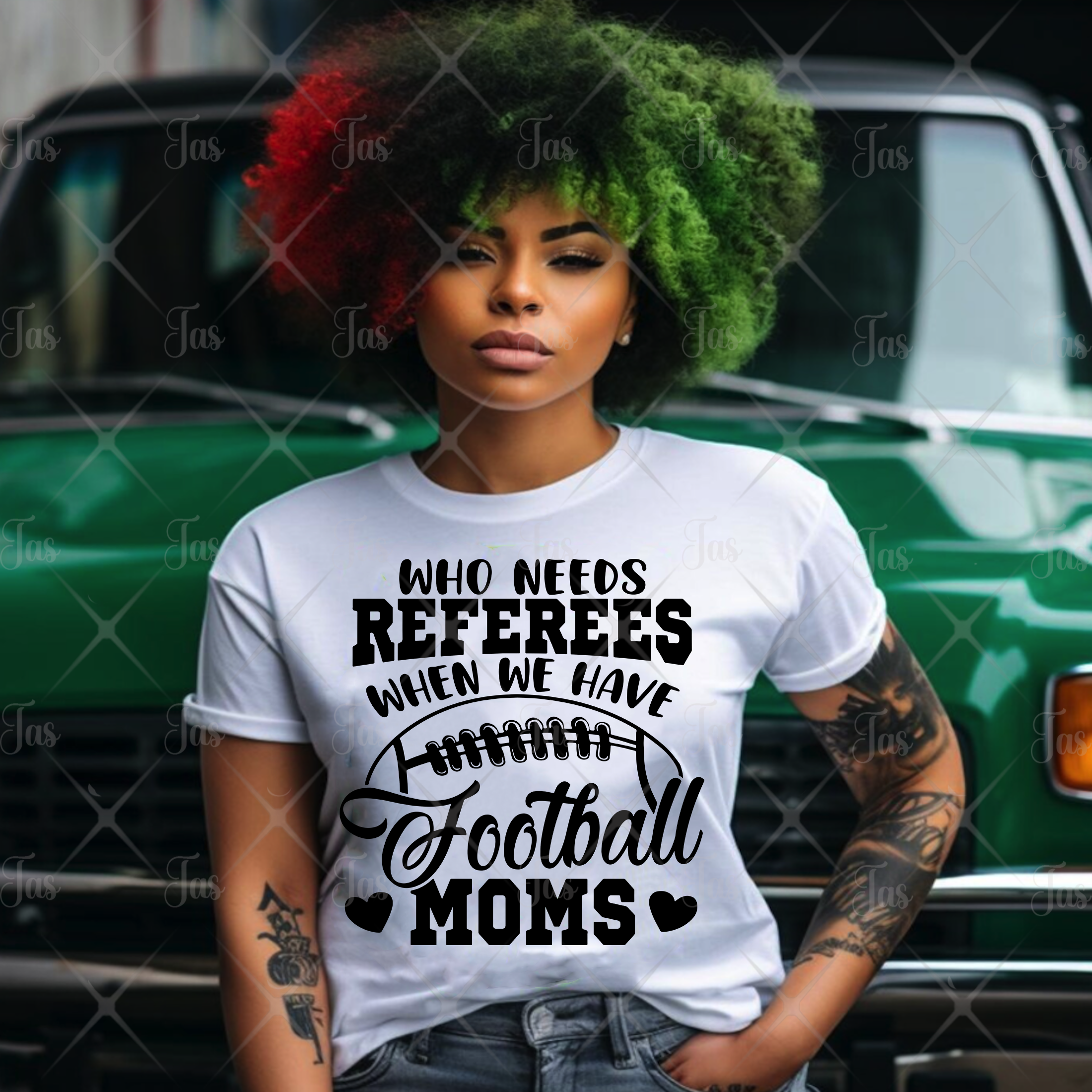 WHO NEEDS A REFEREE WHEN YOU HAVE FOOTBALL MOMS SHIRT