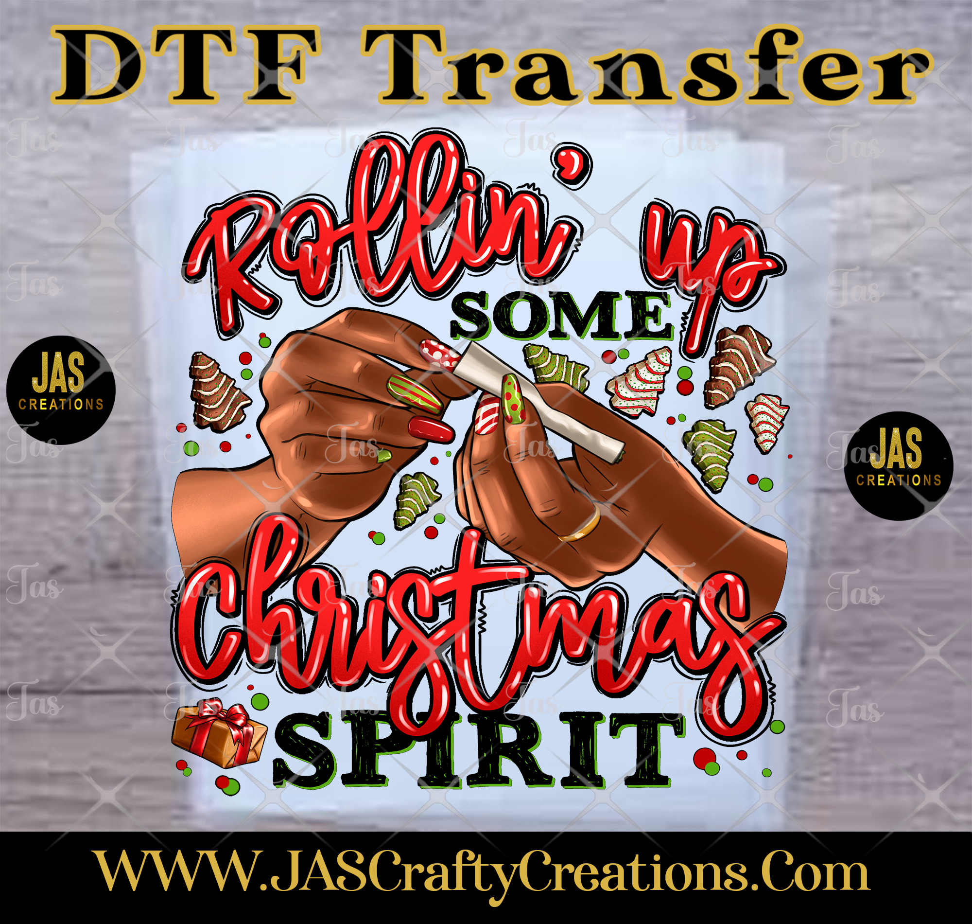 ROLLIN UP SOME CHRISTMAS SPIRIT READY TO PRESS TRANSFER