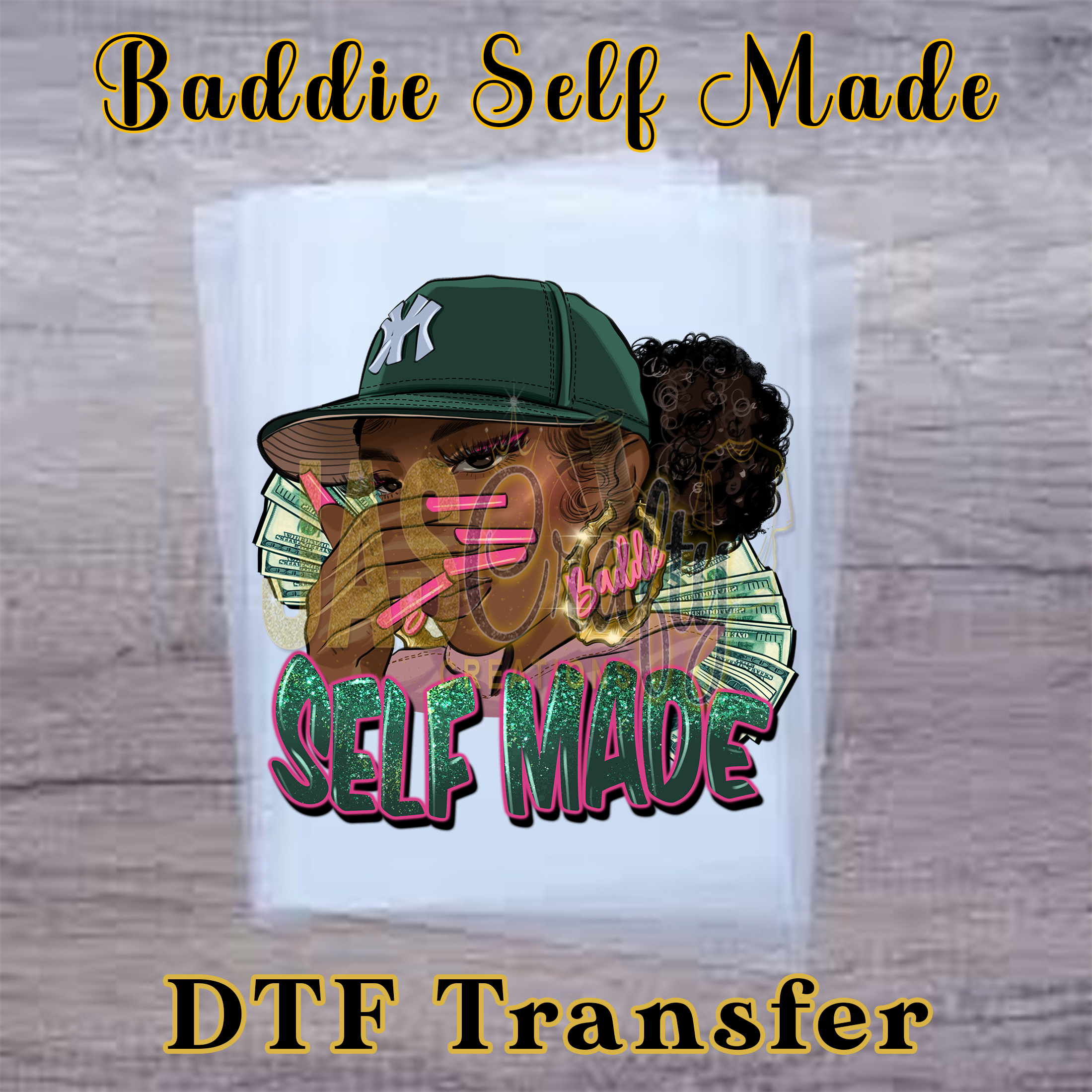 BADDIE SELF MADE PINK READY TO PRESS TRANSFER