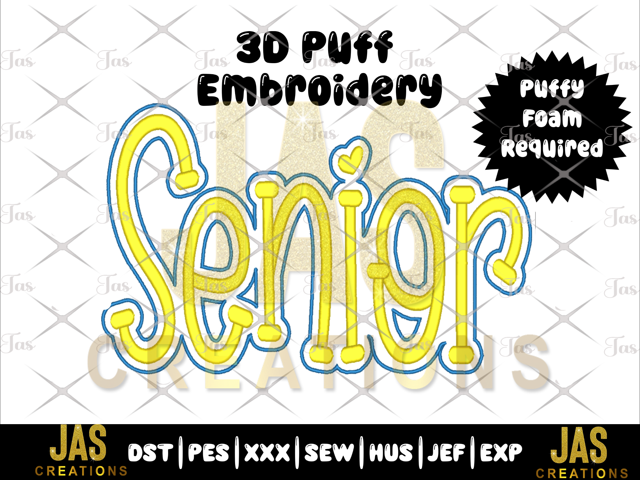 3D puff embroidery design with 'Senior' text on a white background, featuring JAS Creations branding.