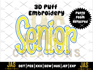 3D puff embroidery design with 'Senior' text on a white background, featuring JAS Creations branding.