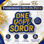Load image into Gallery viewer, SIGMA GAMMA RHO ONE DOPE SOROR PATCH
