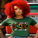 Load image into Gallery viewer, BLACK NO SUGAR NO CREAM READY TO PRESS DESIGN
