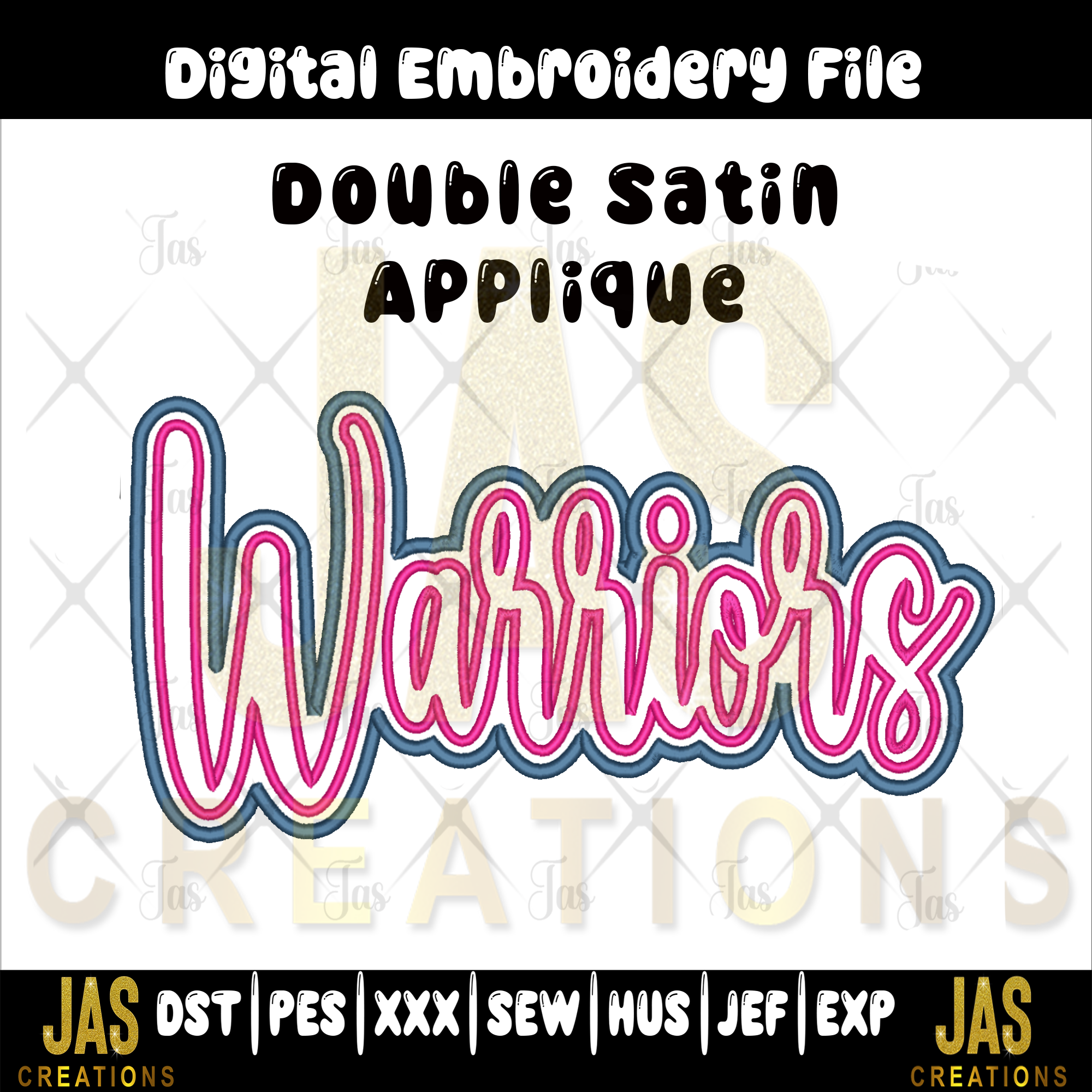 DOUBLE SATIN WARRIORS APPLIQUE DIGITAL FILE