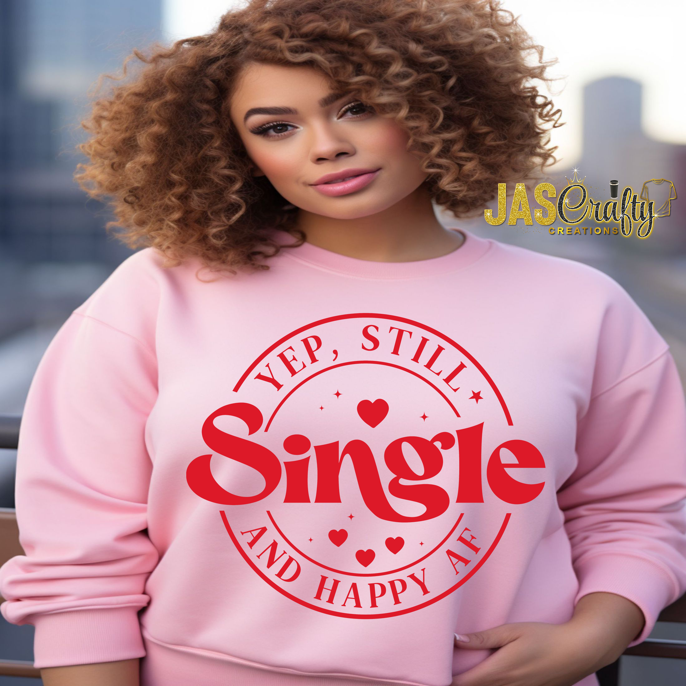 YEP IM STILL SINGLE SWEATSHIRT