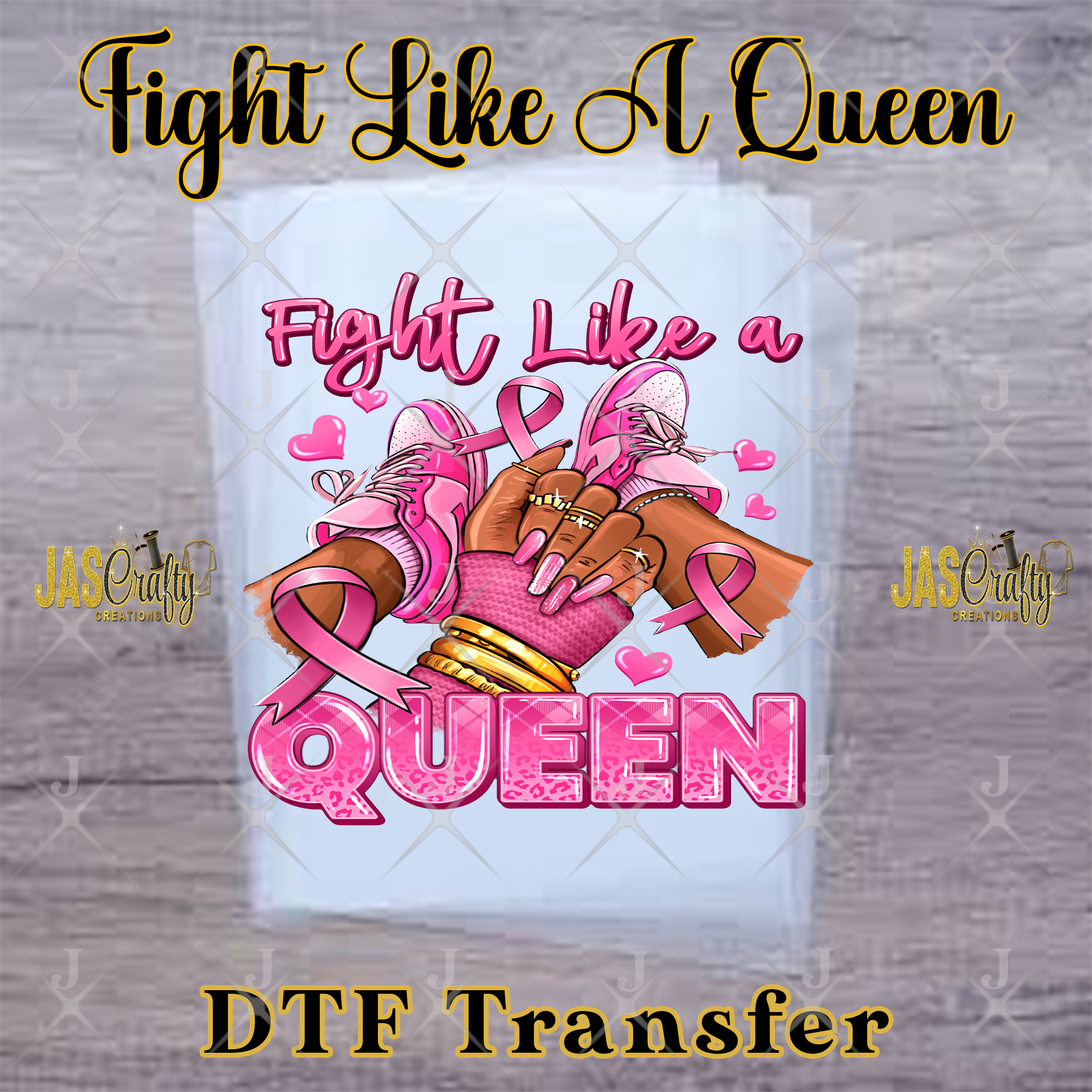 BREAST CANCER FIGHT LIKE A QUEEN READY TO PRESS TRANSFER