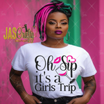 Load image into Gallery viewer, OH SIP ITS A GIRLS TRIP READY TO PRESS TRANSFER
