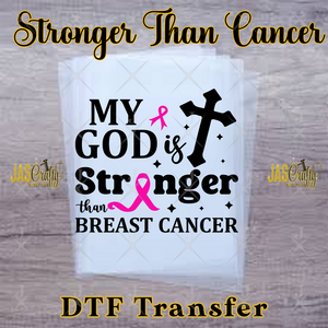 MY GOD IS STRONGER THAN BREAST CANCER READY TO PRESS TRANSFER